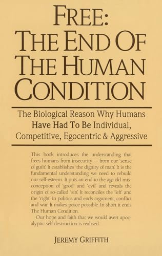 Free: The End of The Human Condition