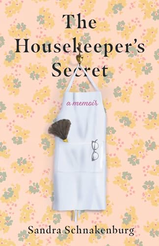 The Housekeeper's Secret : A Memoir