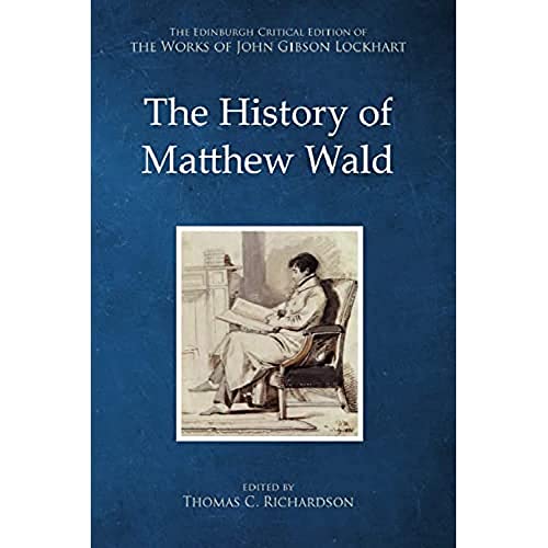 The History of Matthew Wald : John Gibson Lockhart