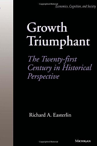 Growth Triumphant : The Twenty-first Century in Historical Perspective