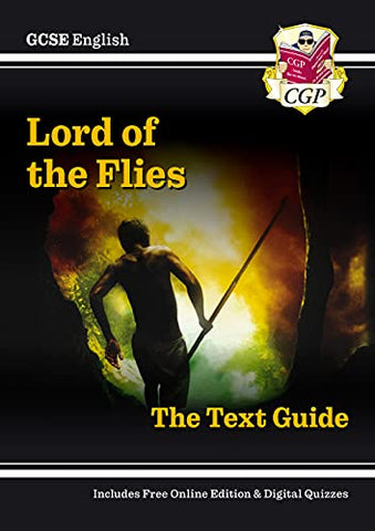 New GCSE English Text Guide - Lord of the Flies includes Online Edition & Quizzes (CGP GCSE English 9-1 Revision)