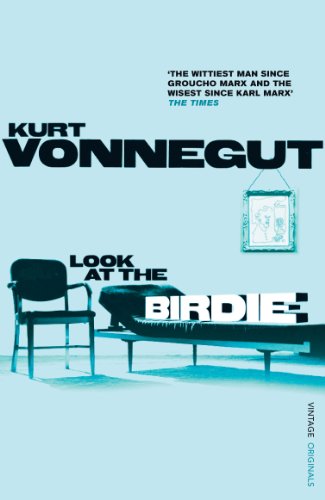 Look at the Birdie: unpublished short fiction (A Vintage original)