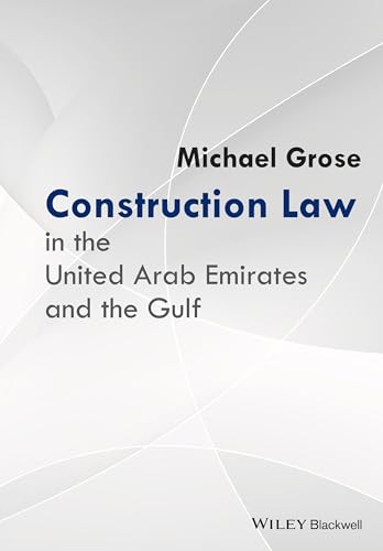 Construction Law in the United Arab Emirates and  the Gulf