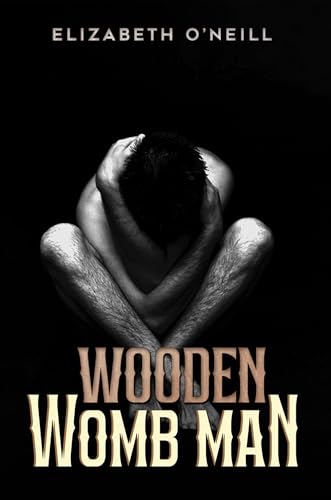 Wooden Womb Man
