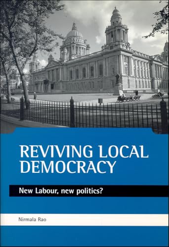 Reviving local democracy : New Labour, new politics?