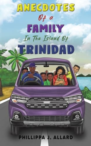 Anecdotes of a Family in the Island of Trinidad