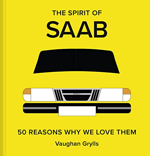 Saab: The Car in 50 Reasons Why