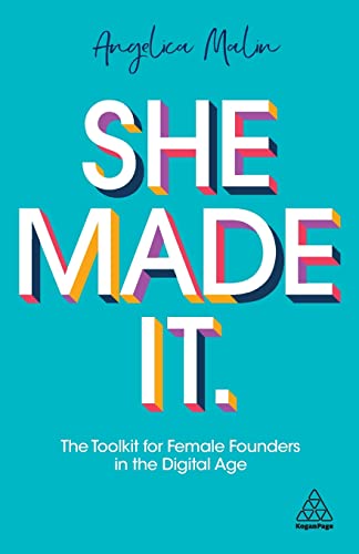 She Made It: The Toolkit for Female Founders in the Digital Age