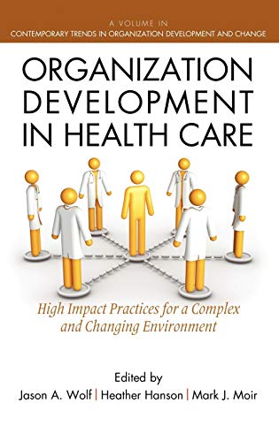 Organization Development in Healthcare : A Guide for Leaders
