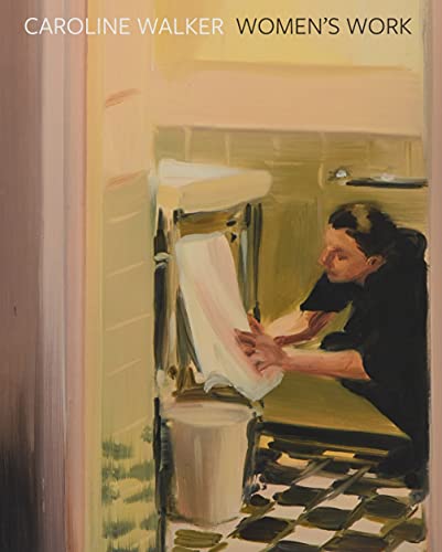 Caroline Walker: Women's Work