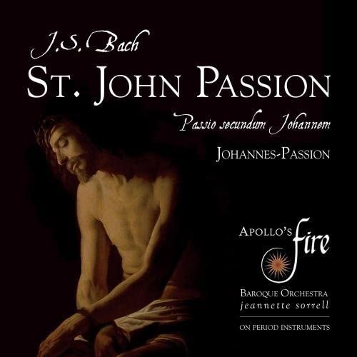Apollo's Fire/sorrell - St.John Passion [CD]