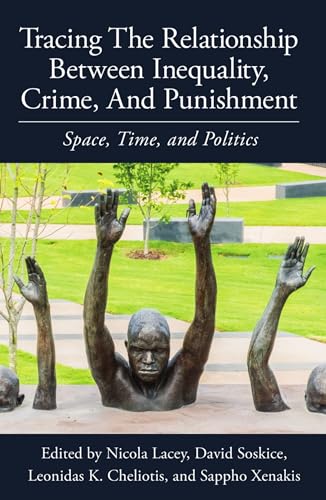 Tracing the Relationship between Inequality, Crime and Punishment : Space, Time and Politics : 234