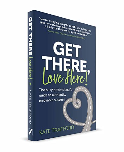 Get There, Love Here!