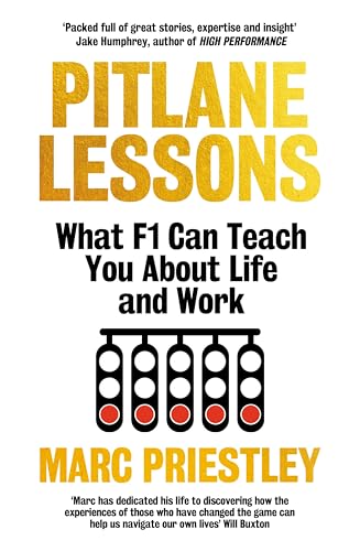 Pitlane Lessons : What F1 Can Teach You About Life and Work