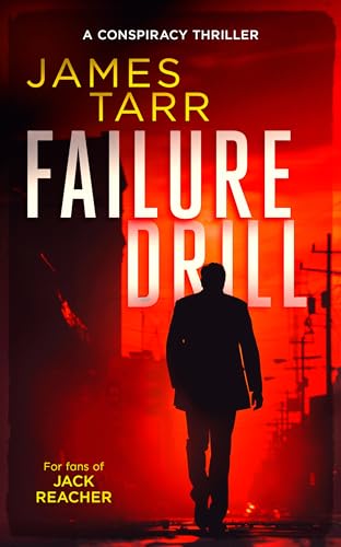 Failure Drill : A Gripping Conspiracy Thriller