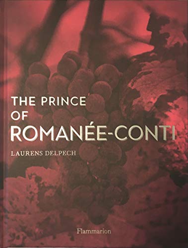 The Prince of Romanée-Conti (Langue anglaise)
