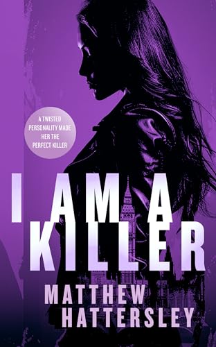 I Am A Killer : a pulse-racing thriller