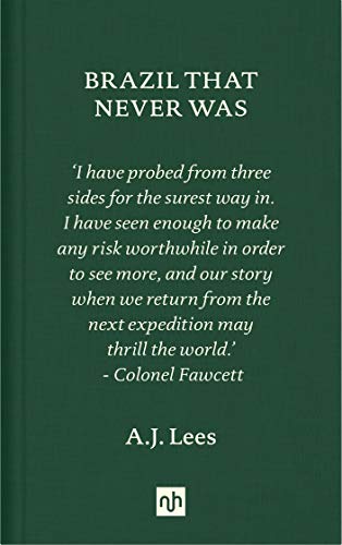 Brazil That Never Was: A.J. Lees