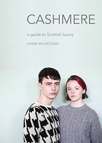 Cashmere : A Guide to Scottish Luxury
