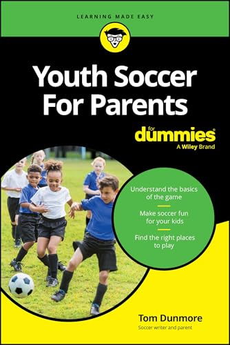 Youth Soccer For Parents For Dummies