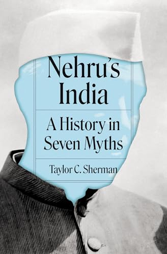 Nehru's India : A History in Seven Myths