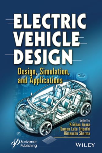 Electric Vehicle Design : Design, Simulation, and Applications