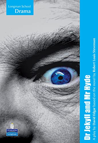 Dr Jekyll and Mr Hyde: A Play (Longman School Drama)