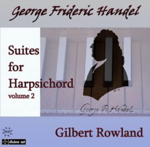 Gilbert Rowland - HANDEL:SUITES FOR HPSD VOL 2 [CD]