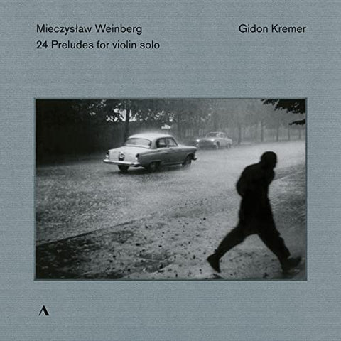 Gidon Kremer - Mieczyslaw Weinberg: 24 Preludes For Violin Solo [CD]
