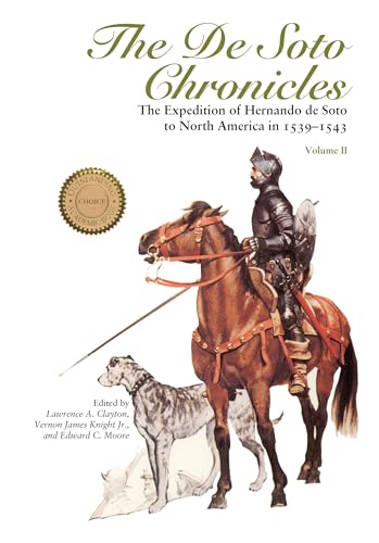 The De Soto Chronicles Volume 2 : The Expedition of Hernando De Soto to North America in 1539-1543