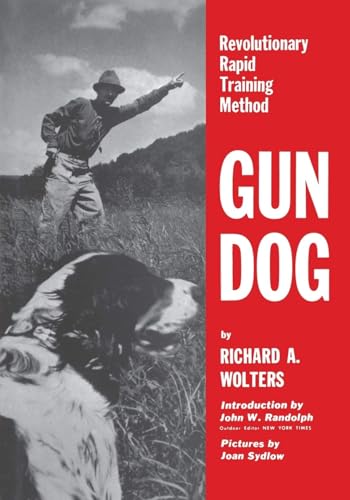 Gun Dog : Revolutionary Rapid Training Method