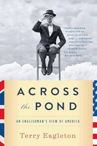 Across the Pond an Englishmans View of America