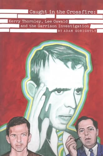 Caught In The Crossfire: Kerry Thornley
