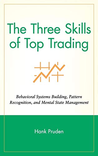 The Three Skills of Top Trading: Behavioral Systems Building