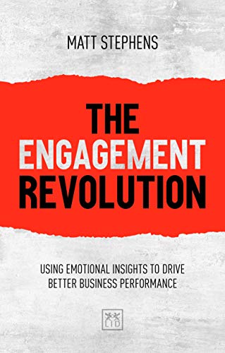 The Engagement Revolution: Using emotional insights to drive better business performance