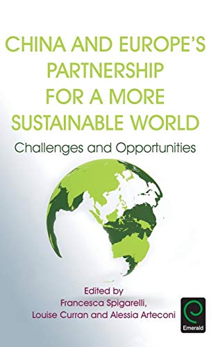 China and Europe's Partnership for a More Sustainable World: Challenges and Opportunities