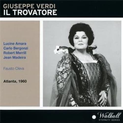 Merrill/amara/madeira - Il Trovatore - Atlanta Fox Theatre live 6/5/1960 [CD]