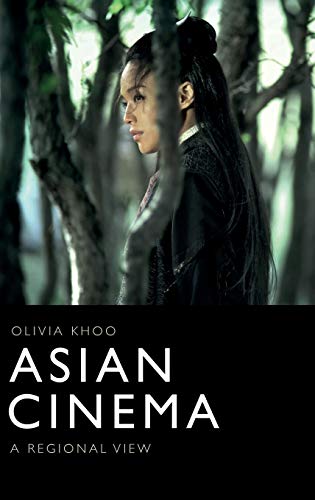Asian Cinema : A Regional View