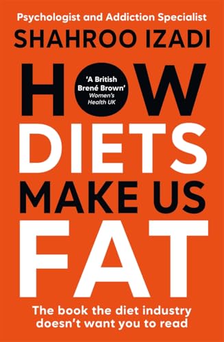 How Diets Make Us Fat [Hardcover] Unknown Author