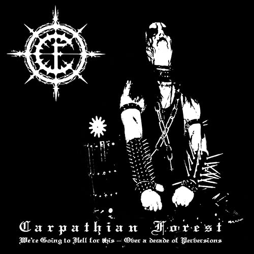 Carpathian Forest - We're Going To Hell For This (180Gram Vinyl LP) [VINYL]