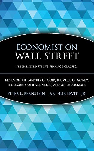 Economist on Wall Street: Notes on the Sanctity of Gold