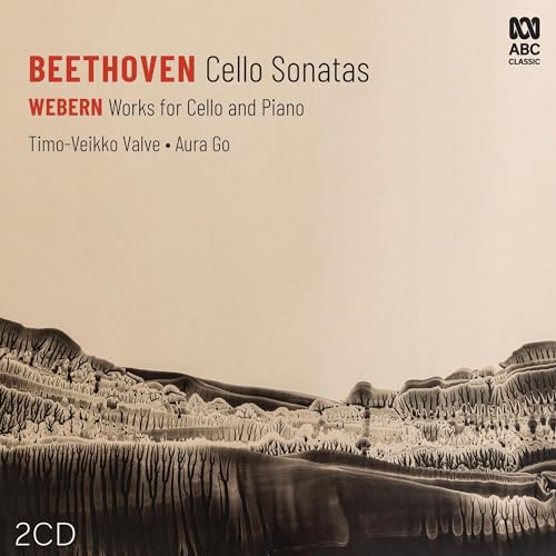 Timo-veikko Valve & Aura Go - Beethoven: Cello Sonatas - Webern: Works for Cello and Piano [CD]