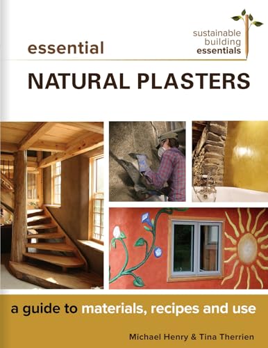 Essential Natural Plasters: A Guide to Materials