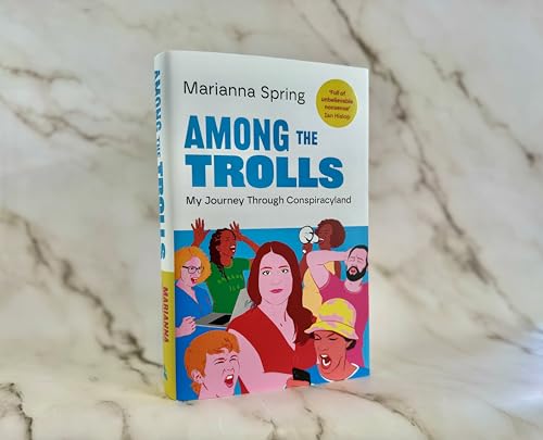 Among the Trolls : My Journey Through Conspiracyland