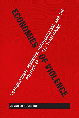 Economies of Violence: Transnational Feminism