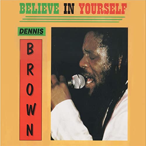 Dennis Brown - Believe In Yourself [VINYL]