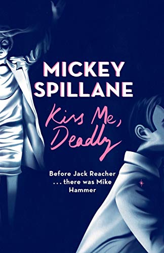Kiss Me Deadly (Mike Hammer)