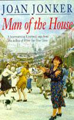 Man of the House: A touching wartime saga of life when the men come home (Eileen Gilmoss series