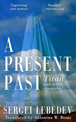 A Present Past : Titan and Other Chronicles