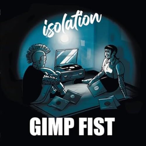 Gimp Fist - Isolation (Transparent Blue/White Splashes Vinyl) [VINYL]